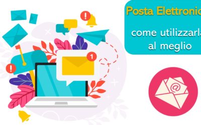 Come gestire al meglio la propria casella e-mail.